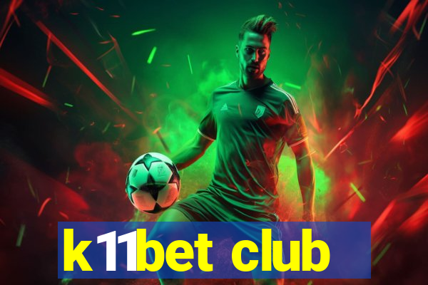 k11bet club